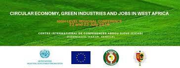 Senegal hosts conf. on Circular Economy, Green Industries, Jobs in West Africa