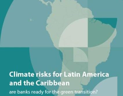 Study: LAC local banks facing major challenges in coping with climate risks