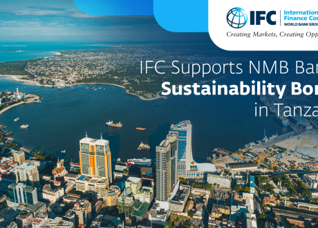IFC announces anchor investments in Tanzania’s NMB green, social, sustainability bonds