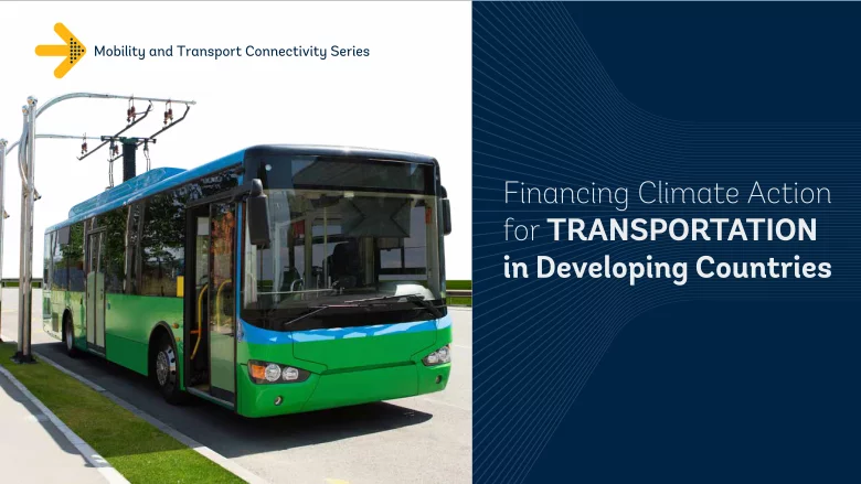 Report: Investing in resilient transport in low, middle-income countries yields $4.2 trln in net benefits