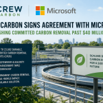 CREW Carbon-Microsoft deal pushes carbon removal commitments past $40 mln