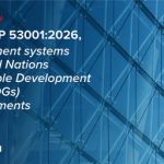ISO, UNDP launch 1st International Standard to help organizations turn SDGs into action