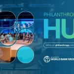 World Bank Group launches hub to scale philanthropic funding