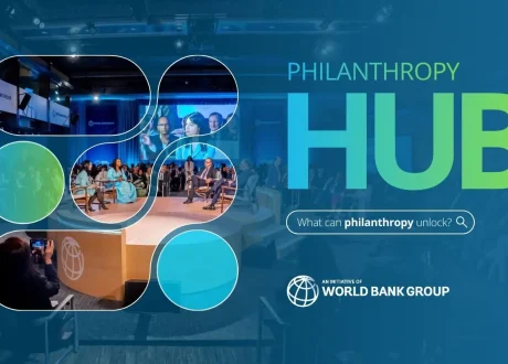 World Bank Group launches hub to scale philanthropic funding